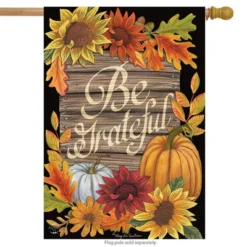 Be Grateful Autumn House Flag Thanksgiving Floral Fall 28" X 40" Briarwood Lane